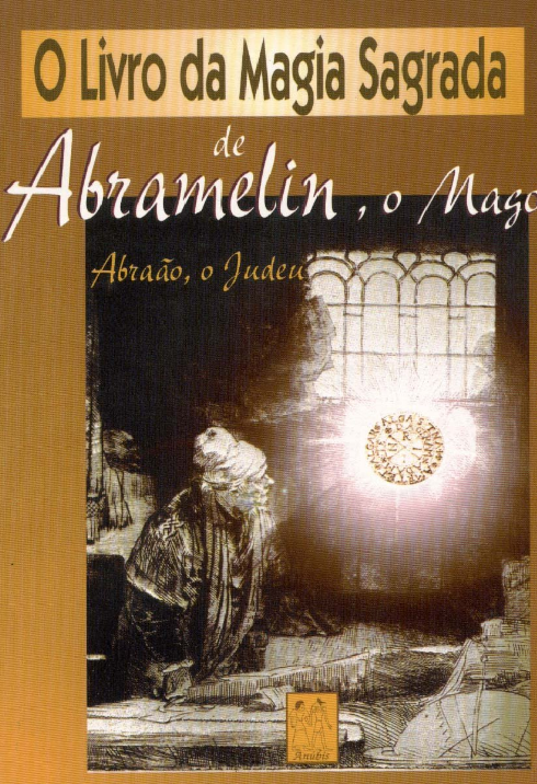 Capa do livro A Magia Sagrada de Abramelin, o Mago