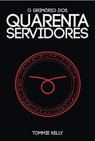 Capa do livro Grimório dos Quarenta Servidores