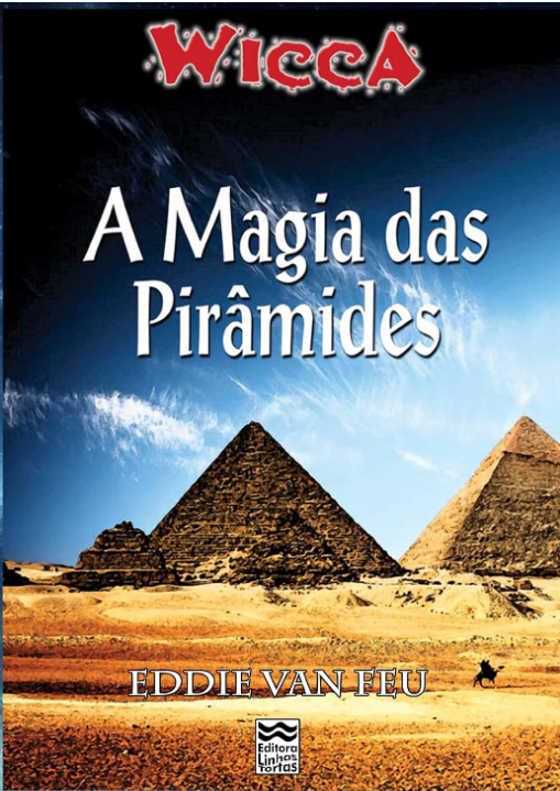 Capa do livro Wicca: A Magia das Pirâmides (Eddie Van Feu)